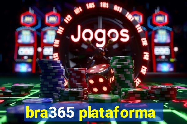 bra365 plataforma